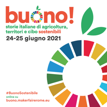 BUONO! Il Buono! della dieta mediterranea e dell’agrifood italiano verso il Food Systems Summit