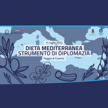 Il contributo di PRIMA all’evento “Dieta Mediterranea strumento di diplomazia”: Riccaboni speaker all’iniziativa del MAECI – 15 luglio Reggia di Caserta