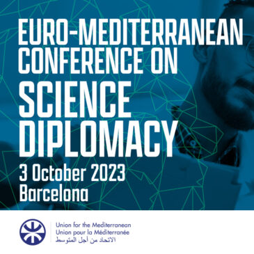 Il contributo di PRIMA alla Conferenza euro-mediterranea sulla Diplomazia Scientifica e all’attuazione delle priorità strategiche di Unione per il Mediterraneo